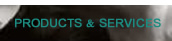 Our Products & Services